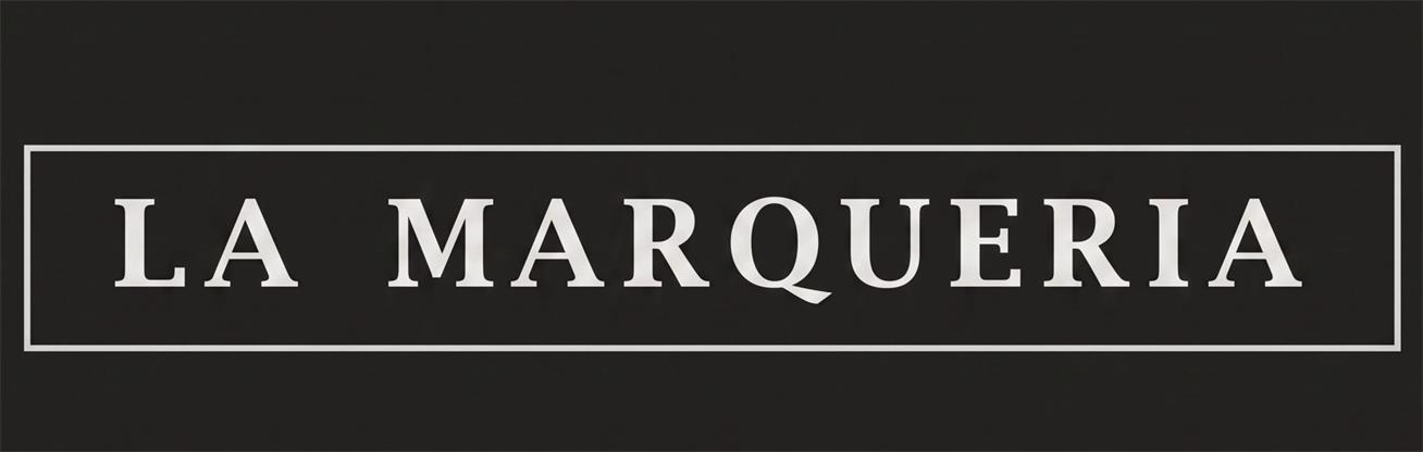 LA MARQUERIA
