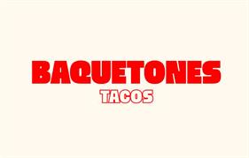BAQUETONES - TACOS